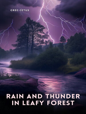 cover image of Rain And Thunder In Leafy Forest